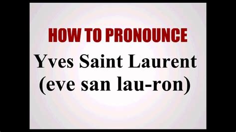 yves saint laurent phrase|yves saint laurent pronunciation french.